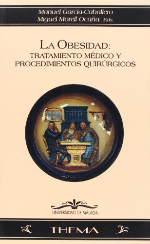 Stock image for La Obesidad: Tratamiento mdico y procedimientos quirrgicos for sale by Ammareal