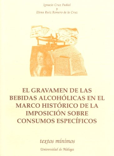 Imagen de archivo de EL GRAVAMEN DE LAS BEBIDAS ALCOHOLICAS EN EL MARCO HISTORIC a la venta por Iridium_Books