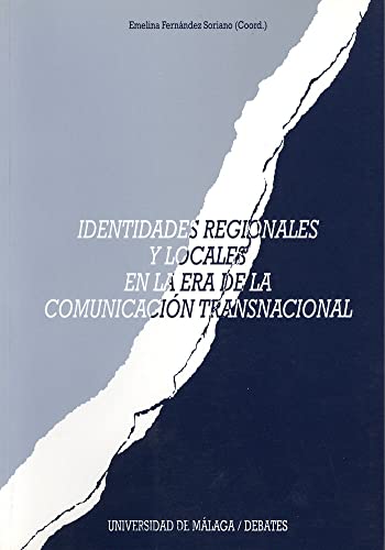 IDENTIDADES REGIONALES Y LOCALES EN LA ERA DE LA COMUNICACIÓN TRANSNACIONAL