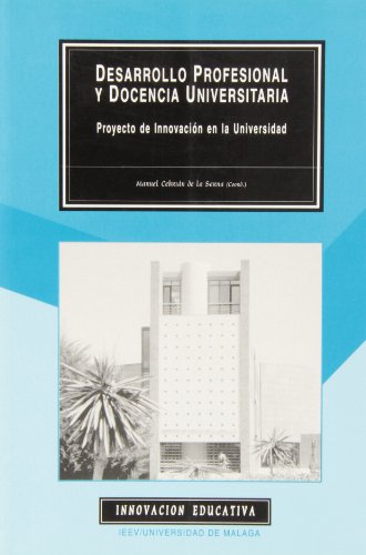 Imagen de archivo de Desarrollo profesional y docencia universitaria : proyecto de innovaci?n en la universidad a la venta por Reuseabook