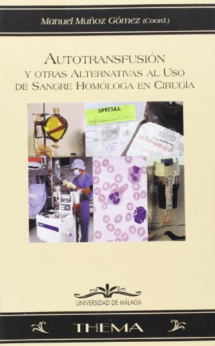 Stock image for Autotransfusin y otras alternativas al uso de sangre homloga en ciruga for sale by Zilis Select Books