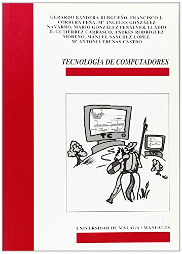 Beispielbild fr Tecnologa de computadores (Manuales)Bandera Burgueo, Gerardo; Corbe zum Verkauf von Iridium_Books