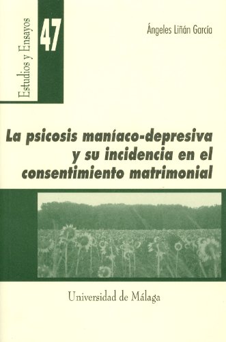 Beispielbild fr La Psicosis Maniaco-depresiva y Su Incidencia en el Consentimiento Matrimonial: 47 zum Verkauf von Hamelyn