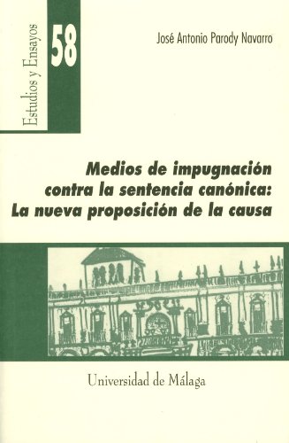 9788474969061: Medios de implantacin contra la setencia cannica: la nueva proposicin de la causa