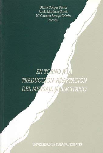 Stock image for En torno a la traduccin-adaptacin del mensaje publicitario for sale by Zilis Select Books