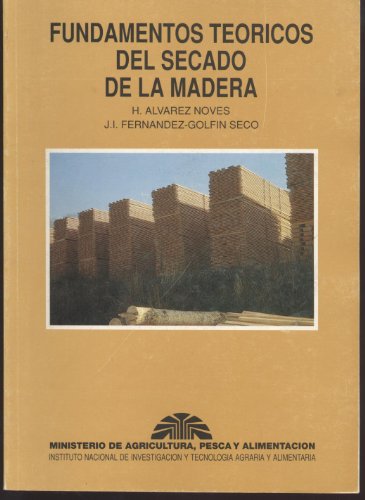 Imagen de archivo de Fundamentos Teoricos Del Secado De La Madera a la venta por Iridium_Books