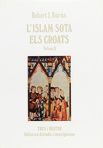 Stock image for L'islam Sota Els Croats. Volum Ii for sale by Hamelyn