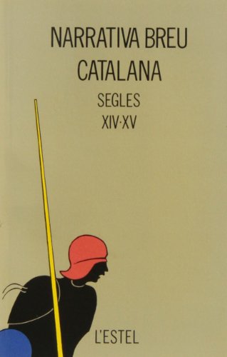 Imagen de archivo de Narrativa Breu Catalana. Segles Xiv-xv a la venta por Hamelyn