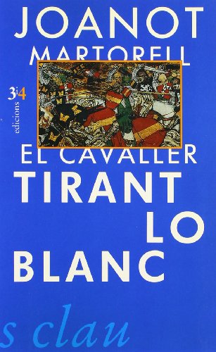 Beispielbild fr El Cavaller Tirant Lo Blanc zum Verkauf von Hamelyn