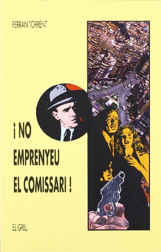 Stock image for No emprenyeu el comissari for sale by Ammareal