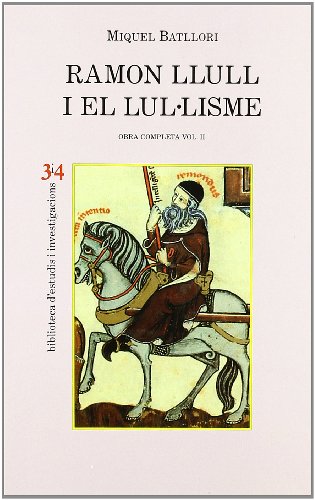 RAMON LLULL I EL LUL.LISME. OBRA COMPLETA VOL. II