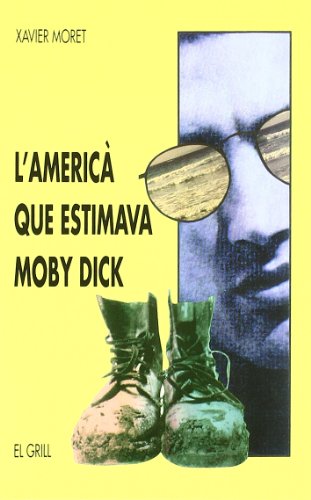 9788475024394: L'americ que estimava Moby Dick (El Grill)