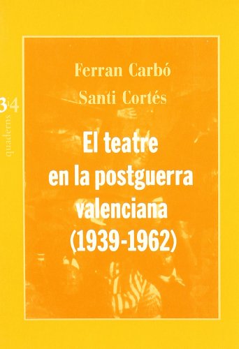 Stock image for El teatre en la postguerra valenciana for sale by Iridium_Books