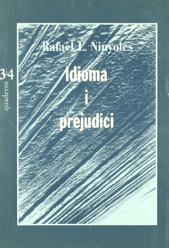 Imagen de archivo de Idioma i prejudici (Quaderns 3i4) (Catalan Edition) a la venta por Iridium_Books