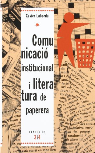 Beispielbild fr Comunicaci Institucional I Literatura de Paperera zum Verkauf von Hamelyn