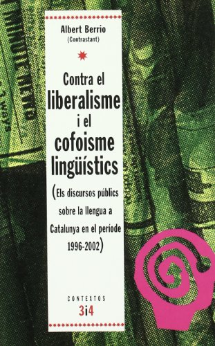 Stock image for Contra el Liberalisme I el Cofoisme Lingstics for sale by Hamelyn