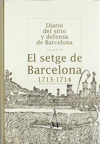 Imagen de archivo de SETGE DE BARCELONA 1713-1714 Mireia Campabadal I Bertran, Ed. a la venta por Iridium_Books