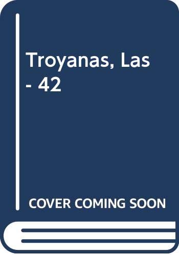 Stock image for Troyanas, Las - 42 (Spanish Edition) for sale by Iridium_Books