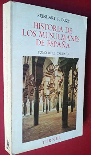 Stock image for Historia de los Musulmanes de Espaa, III for sale by LibroUsado CA