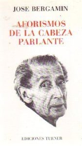Stock image for Aforismos de la Cabeza Parlante for sale by Librera Prez Galds