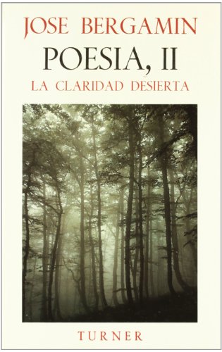 Stock image for Poesia, Ii. La Claridad Desierta for sale by RecicLibros