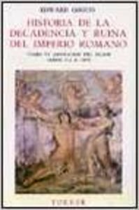 Stock image for Historia de la decadencia y ruina del imperio romano, tomo VI. Aparicin del islam. Aos 412 a 1055. for sale by Librera PRAGA