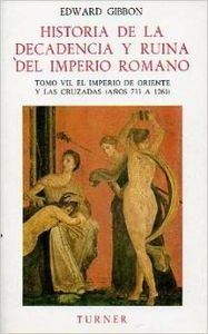 Imagen de archivo de Historia de la decadencia y ruina del imperio romano, tomo VII El imperio de oriente y las cruzadas (Aos 733 a 1261). a la venta por Librera PRAGA