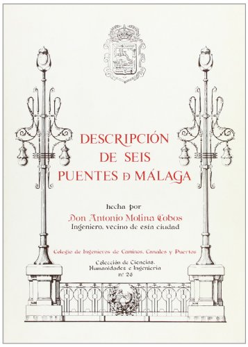 Stock image for DESCRIP.SEIS PUENTES DE MALAGA A11B for sale by AG Library