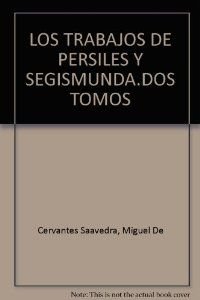 9788475062303: Los trabajos de Persiles y Sigismunda: 2 (Itlica)