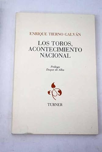 Stock image for Los toros, acontecimiento nacional (Spanish Edition) for sale by Iridium_Books