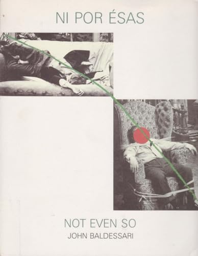 Ni Por Esas - Not Even So (9788475062549) by Art - Baldessari, John