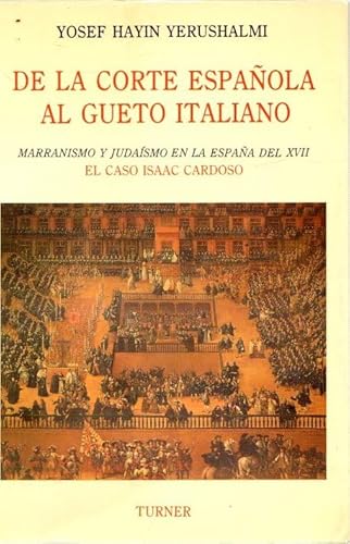 9788475062914: De la corte espaola al gueto italiano isaac cardoso