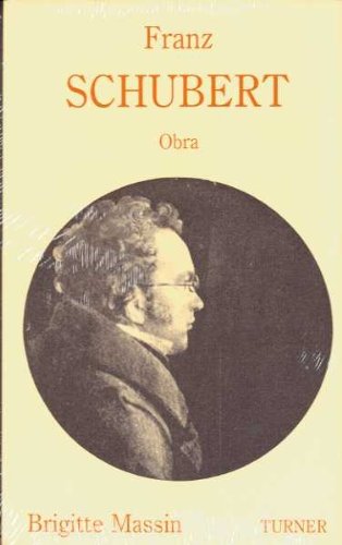 9788475063355: Franz Schubert: Biografa y obra (Turner Msica) (Spanish Edition)