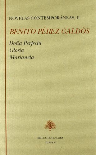 Imagen de archivo de Novelas contemporneas, II (Doa Perfecta - Gloria - Marianela). Edicin de Domingo Yndurin. a la venta por Librera y Editorial Renacimiento, S.A.