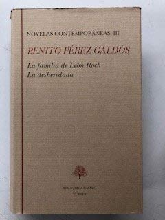 Imagen de archivo de Novelas contemporneas, III (La familia de Len Roch - La desheredada). Edicin de Domingo Yndurin. a la venta por Librera y Editorial Renacimiento, S.A.