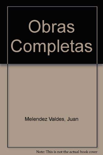 Juan Meléndez Valdés. Obras completas (Tomo II)