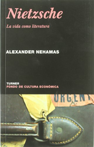 Nietzsche: La vida como literatura (9788475065229) by Nehamas, Alexander