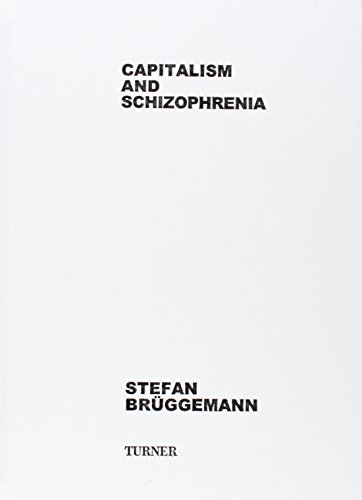 Stock image for Stefan Br�ggemann: Capitalism And Schizophrenia for sale by Powell's Bookstores Chicago, ABAA