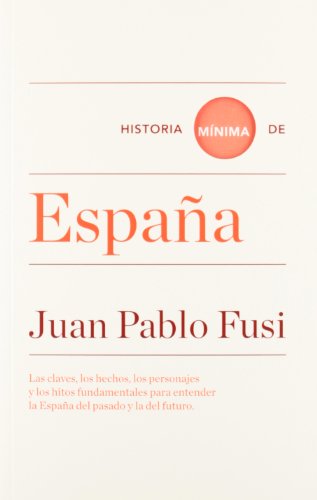HISTORIA MÍNIMA DE ESPAÑA.