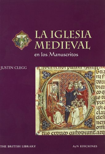 9788475067759: La Iglesia Medieval En Los Manuscritos