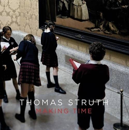 9788475067889: Thomas Struth: Making Time (Arte y Fotografa)