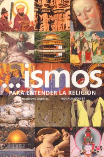 Ismos. Para entender la religión (Arte y Fotografía) (Spanish Edition) - Gabriel, Theodore