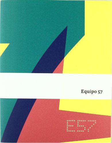 Equipo 57 (Spanish Edition) (9788475068169) by Lebrero Stals, JosÃ©; Baez, JosÃ© MarÃ­a; Llorente HernÃ¡ndez, Ãngel; San Pedro, Abraham