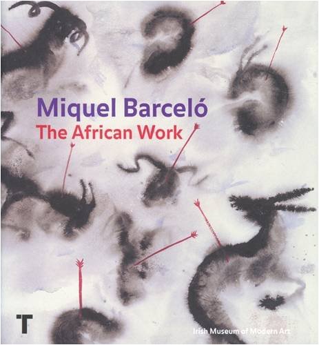 Stock image for MIQUEL BARCEL THE AFRICAN WORK for sale by Zilis Select Books