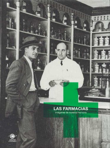 Imagen de archivo de Las farmacias: Imgenes de nuestra meFernndez, Horacio; Malo, Pedro; a la venta por Iridium_Books