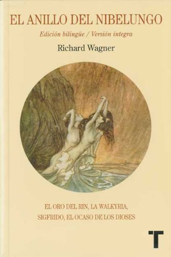 el anillo del nibelungo richard wagner ed bilingue ltc - richard wagner