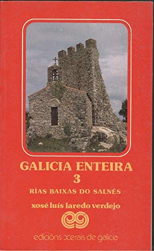 9788475070315: Galicia Enteira 3.Rias Baixas Do Salnes