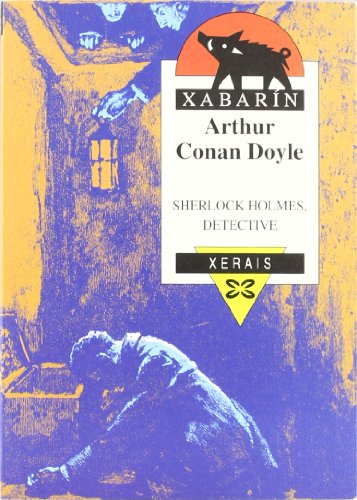 Sherlock Holmes, detective (Infantil E Xuvenil) (Spanish Edition) (9788475071886) by Doyle, Arthur Conan