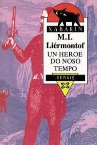 Beispielbild fr Un Heroe De Noso Tempo / a Hero of Our Time (Galician Edition) zum Verkauf von Iridium_Books