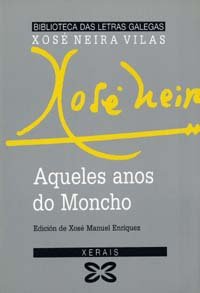 Imagen de archivo de Aqueles anos do Moncho (Galician Edition) a la venta por dsmbooks